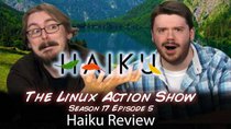 The Linux Action Show! - Episode 165 - Haiku Review