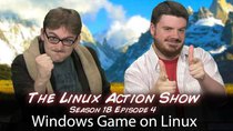 The Linux Action Show! - Episode 174 - Windows Game on Linux