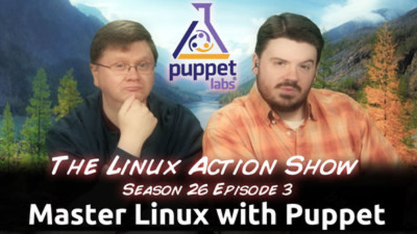 The Linux Action Show! - S2013E253 - Master Linux with Puppet