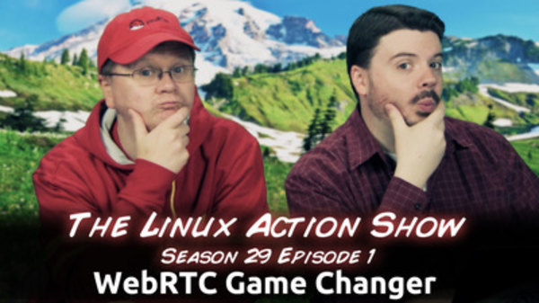 The Linux Action Show! - S2013E281 - WebRTC Game Changer