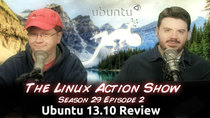 The Linux Action Show! - Episode 282 - Ubuntu 13.10 Review