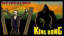 The Cinema Snob - Episode 11 - King Dong