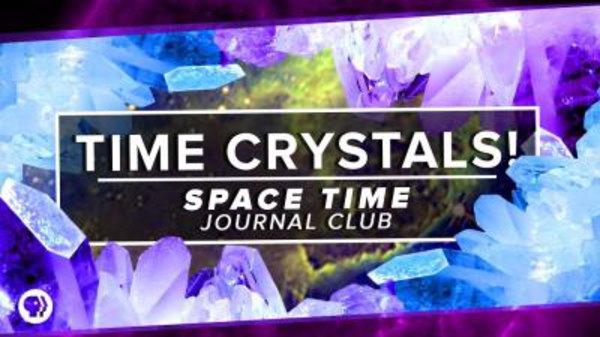 PBS Space Time - S2017E10 - Time Crystals!