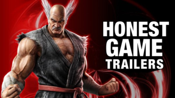 Honest Game Trailers - S2017E11 - Tekken