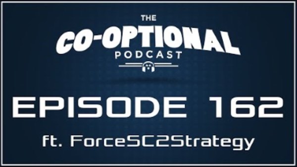The Co-Optional Podcast - S02E162 - The Co-Optional Podcast Ep. 162 ft. Force Gaming