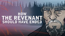 How It Should Have Ended - Episode 4 - How The Revenant Should Have Ended
