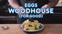 Binging with Babish - Episode 10 - Eggs Woodhouse (for Good)