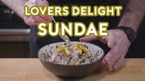 Binging with Babish - Episode 5 - Lovers' Delight Sundae from 30 Rock