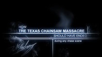 How It Should Have Ended - Episode 12 - How Texas Chainsaw Massacre Should Have Ended