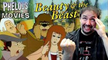Phelous and the Movies - Episode 7 - Beauty and the Beast (Bevanfield)