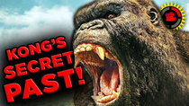 Film Theory - Episode 12 - King Kong's Secret Past - SOLVED! (Kong: Skull Island)