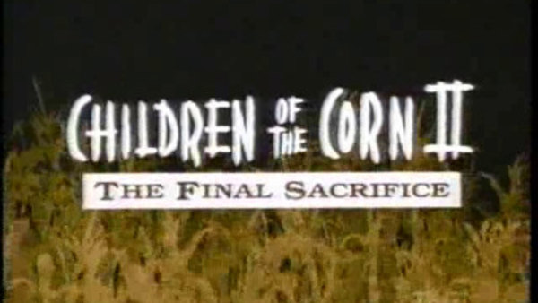 MonsterVision - S01E121 - Children of the Corn II: The Final Sacrifice