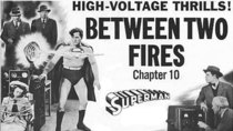 Superman - Episode 10 - Between Two Fires