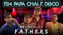 F.A.T.H.E.R.S - Episode 4 - Papa Chale Disco
