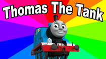 Behind The Meme - Episode 38 - What is thomas the dank engine? The origin of the AMAZING   thomas...