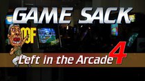 Game Sack - Episode 146 - Left in the Arcade 4