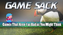 Game Sack - Episode 150 - Games That Aren't as Bad as You Might Think
