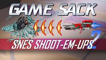 Game Sack - Episode 152 - SNES Shoot 'em Ups 2