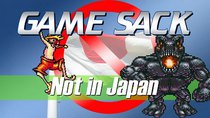Game Sack - Episode 154 - Not in Japan