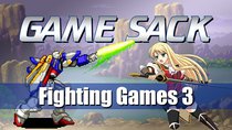 Game Sack - Episode 158 - Fighting Games 3
