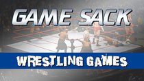 Game Sack - Episode 160 - Wrestling Games