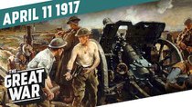 The Great War - Episode 15 - The Canadian Corps Takes Vimy Ridge - The Battle of Arras