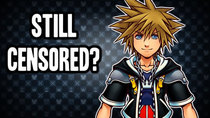 Censored Gaming - Episode 117 - Kingdom Hearts 2 Is Still Censored On PS4