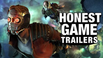 Honest Game Trailers - Episode 16 - Guardians of the Galaxy: The Telltale Series