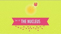 Crash Course Chemistry - Episode 1 - The Nucleus