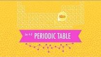 Crash Course Chemistry - Episode 4 - The Periodic Table