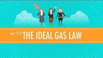 Crash Course Chemistry - Episode 12 - The Ideal Gas Law