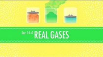 Crash Course Chemistry - Episode 14 - Real Gases