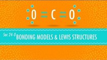 Crash Course Chemistry - Episode 24 - Bonding Models and Lewis Structures