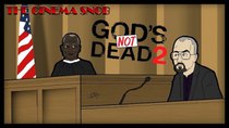 The Cinema Snob - Episode 17 - God's Not Dead 2