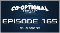 The Co-Optional Podcast - Episode 165 - The Co-Optional Podcast Ep. 165 ft. Ashens