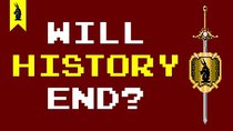 8-Bit Philosophy - Episode 8 - Will History End?