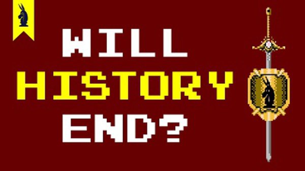 8-Bit Philosophy - S01E08 - Will History End?