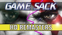 Game Sack - Episode 20 - HD Remasters