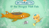 Octonauts - Episode 27 - The Hungry Pilot Fish