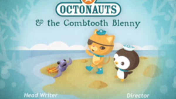 Octonauts - S01E33 - The Combtooth Blenny
