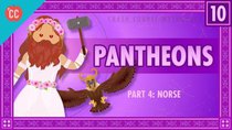 Crash Course Mythology - Episode 10 - The Norse Pantheon