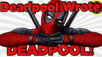 Film Theory - Episode 16 - Did Deadpool WRITE Deadpool?!?