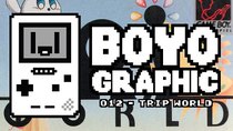 Boyographic - Episode 12 - Trip World Review