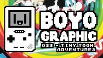 Boyographic - Episode 33 - Tiny Toon Adventures: Bab's Big Break Review