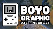 Boyographic - Episode 35 - Megalit Review