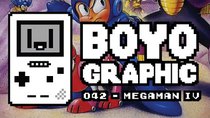 Boyographic - Episode 42 - Mega Man IV Review