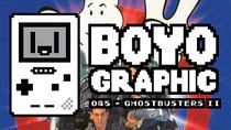 Boyographic - Episode 45 - Ghostbusters II Review