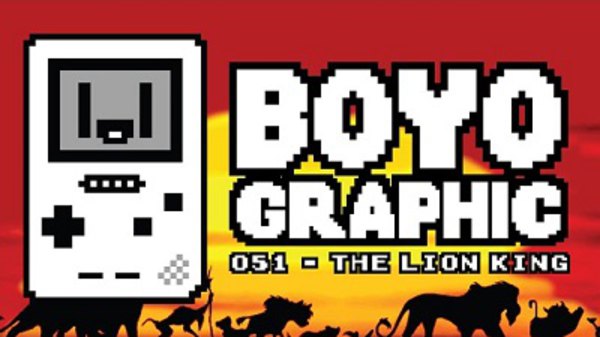 Boyographic - Ep. 51 - The Lion King Review