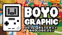 Boyographic - Episode 61 - Asterix & Obelix Review