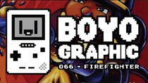 Boyographic - Episode 66 - Fire Fighter Review
